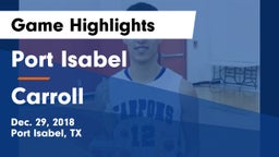 Port Isabel  vs Carroll  Game Highlights - Dec. 29, 2018