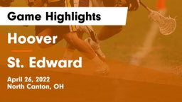 Hoover  vs St. Edward  Game Highlights - April 26, 2022