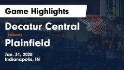 Decatur Central  vs Plainfield Game Highlights - Jan. 31, 2020