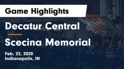 Decatur Central  vs Scecina Memorial  Game Highlights - Feb. 22, 2020