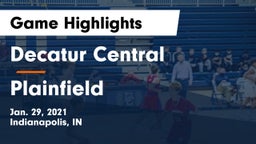 Decatur Central  vs Plainfield  Game Highlights - Jan. 29, 2021