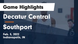 Decatur Central  vs Southport  Game Highlights - Feb. 5, 2022