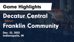 Decatur Central  vs Franklin Community  Game Highlights - Dec. 22, 2023