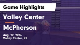 Valley Center  vs McPherson  Game Highlights - Aug. 22, 2023