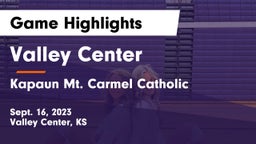 Valley Center  vs Kapaun Mt. Carmel Catholic  Game Highlights - Sept. 16, 2023