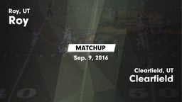 Matchup: Roy  vs. Clearfield  2016