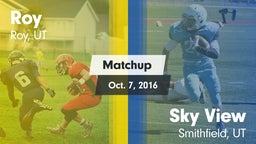 Matchup: Roy  vs. Sky View  2016