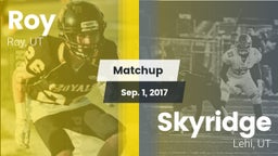 Matchup: Roy  vs. Skyridge  2017