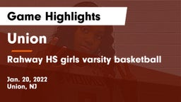 Union  vs Rahway HS girls  varsity basketball Game Highlights - Jan. 20, 2022