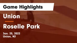 Union  vs Roselle Park  Game Highlights - Jan. 25, 2022