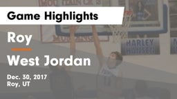 Roy  vs West Jordan  Game Highlights - Dec. 30, 2017