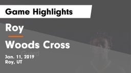 Roy  vs Woods Cross  Game Highlights - Jan. 11, 2019