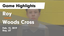 Roy  vs Woods Cross  Game Highlights - Feb. 13, 2019