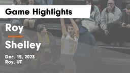 Roy  vs Shelley  Game Highlights - Dec. 15, 2023