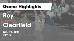 Roy  vs Clearfield  Game Highlights - Jan. 12, 2024