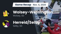 Recap: Wolsey-Wessington  vs. Herreid/Selby  2020