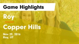 Roy  vs Copper Hills  Game Highlights - Nov 29, 2016