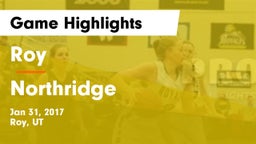 Roy  vs Northridge  Game Highlights - Jan 31, 2017