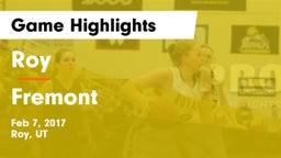 Roy  vs Fremont  Game Highlights - Feb 7, 2017