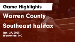 Warren County  vs Southeast halifax Game Highlights - Jan. 27, 2023