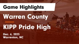 Warren County  vs KIPP Pride High Game Highlights - Dec. 6, 2023
