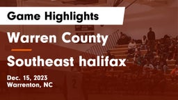 Warren County  vs Southeast halifax Game Highlights - Dec. 15, 2023