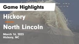 Hickory  vs North Lincoln  Game Highlights - March 16, 2023