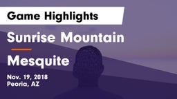 Sunrise Mountain  vs Mesquite  Game Highlights - Nov. 19, 2018