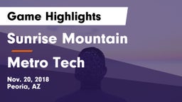 Sunrise Mountain  vs Metro Tech Game Highlights - Nov. 20, 2018