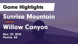 Sunrise Mountain  vs Willow Canyon Game Highlights - Nov. 29, 2018