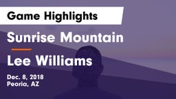 Sunrise Mountain  vs Lee Williams  Game Highlights - Dec. 8, 2018