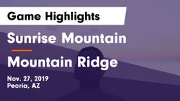 Sunrise Mountain  vs Mountain Ridge Game Highlights - Nov. 27, 2019