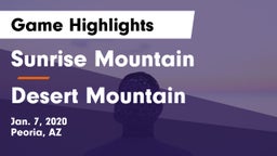 Sunrise Mountain  vs Desert Mountain Game Highlights - Jan. 7, 2020