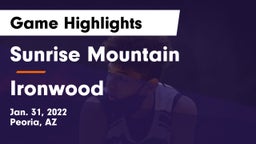 Sunrise Mountain  vs Ironwood  Game Highlights - Jan. 31, 2022