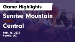 Sunrise Mountain  vs Central Game Highlights - Feb. 16, 2023
