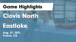 Clovis North  vs Eastlake Game Highlights - Aug. 27, 2021