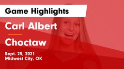 Carl Albert   vs Choctaw  Game Highlights - Sept. 25, 2021