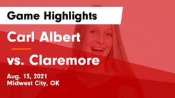 Carl Albert   vs vs. Claremore  Game Highlights - Aug. 13, 2021