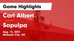 Carl Albert   vs Sapulpa Game Highlights - Aug. 13, 2022