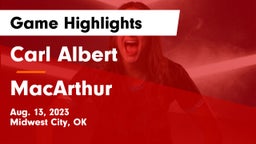 Carl Albert   vs MacArthur  Game Highlights - Aug. 13, 2023