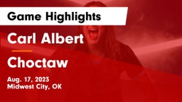Carl Albert   vs Choctaw  Game Highlights - Aug. 17, 2023