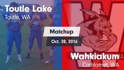Matchup: Toutle Lake High vs. Wahkiakum  2016