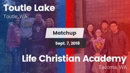 Matchup: Toutle Lake High vs. Life Christian Academy  2018