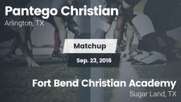 Matchup: Pantego Christian vs. Fort Bend Christian Academy 2016