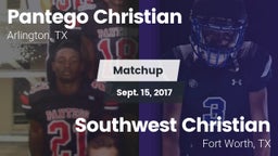 Matchup: Pantego Christian vs. Southwest Christian  2017