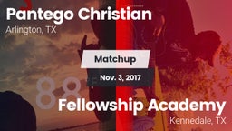 Matchup: Pantego Christian vs. Fellowship Academy 2017