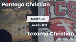 Matchup: Pantego Christian vs. Texoma Christian  2018