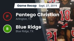 Recap: Pantego Christian  vs. Blue Ridge  2019
