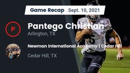 Recap: Pantego Christian  vs. Newman International Academy  Cedar Hill 2021