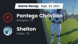 Recap: Pantego Christian  vs. Shelton  2021